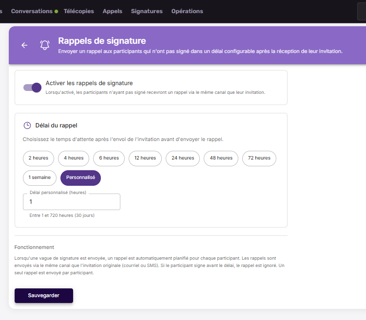 A. Vous pouvez paramétrer un délais de rappel personnalisé u simplement sélectionner un des délais suggéré.
B. Cliquez sur Sauvegarder